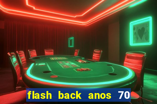 flash back anos 70 80 90 download gratis